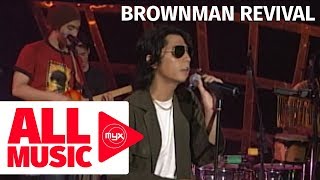 BROWNMAN REVIVAL - Binibini (MYX Live! Performance)