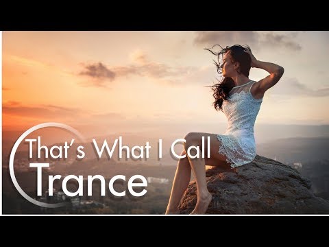 Trance Mix June 2017 - That's What I Call Trance - Nonstop Trance Mix 2017