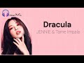 JENNIE DRACULA Lyrics Feat Tame Impala