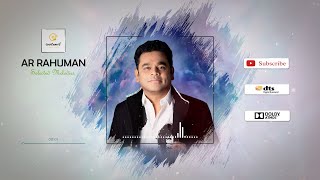 AR Rahman selected hits | 5.1 Digital Audio | Tamil Melodies | Isaitamil | #PLEASE SUBSCRIBE