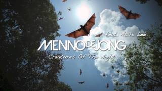 Menno de Jong ft. Noire Lee - Creatures Of The Night (Original Mix)