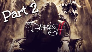 The Darkness 2 | GAMEPLAY | 1080p FHD | Part 2