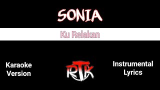 Download lagu SONIA - Kurelakan Karaoke | Nada Original mp3