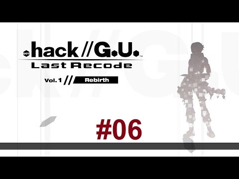 .hack//G.U. Last Recode: Rebirth #06 - Reading the Official Site & Forums