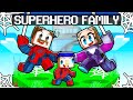 Having A SUPERHERO FAMILY In Minecraft!