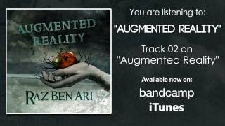 Raz Ben Ari - Augmented Reality (Official Audio Stream)