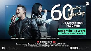 Download lagu LIVE 60 MINUTES WORSHIP - DELIGHT IN HIS WORD feat Ruth Sihotang & ICI Worship mp3