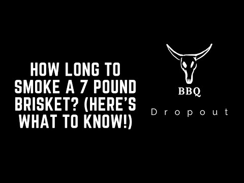 How long to smoke a 7 pound brisket? (Here's What To Know!)