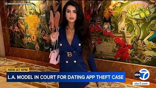 Case paused for LA model accused of dating app theft after attorney questions competency