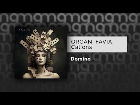 ORGAN, FAVIA, Calions – Domino (Официальный релиз) @Gammamusiccom