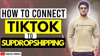 How To Connect Supdropshipping To Tiktok Seller Central