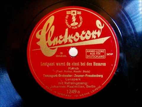 Tanzsportorchester Zeuner Freudenberg - Leutnant warst du einst bei den Husaren - 1930