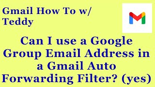 Can you use a Google Group as a Forwarding Email address (with help from the Group Admin)