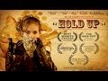 Hold Up Short Film