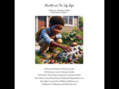 MicaiYah And The Icky Bugs  (Official Audio) Copyright © 2007 by Sharman Castillo