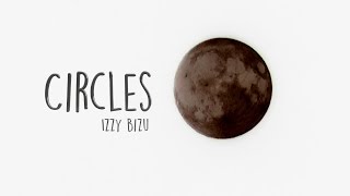 Izzy Bizu Circles (Student Music Video)