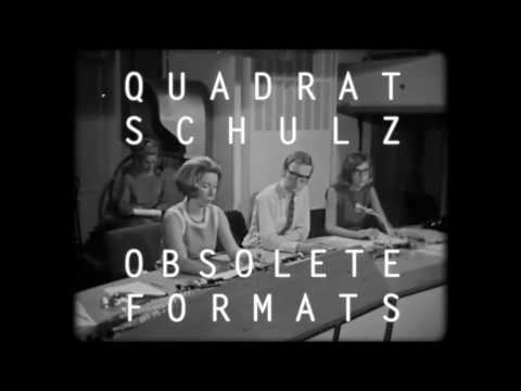 quadratschulz - Obsolete Formats