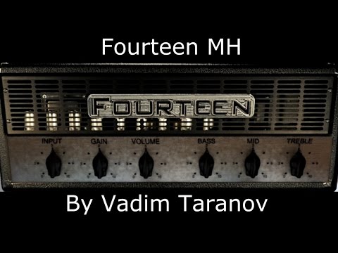 Fourteen MH (Fortin) by Vadim Taranov - Virtual High Gain Amp - Metal Tone Test (Free VST Plugin)
