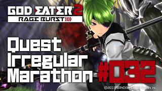 【PS4】GE2RB Quest Irregular Marathon 21