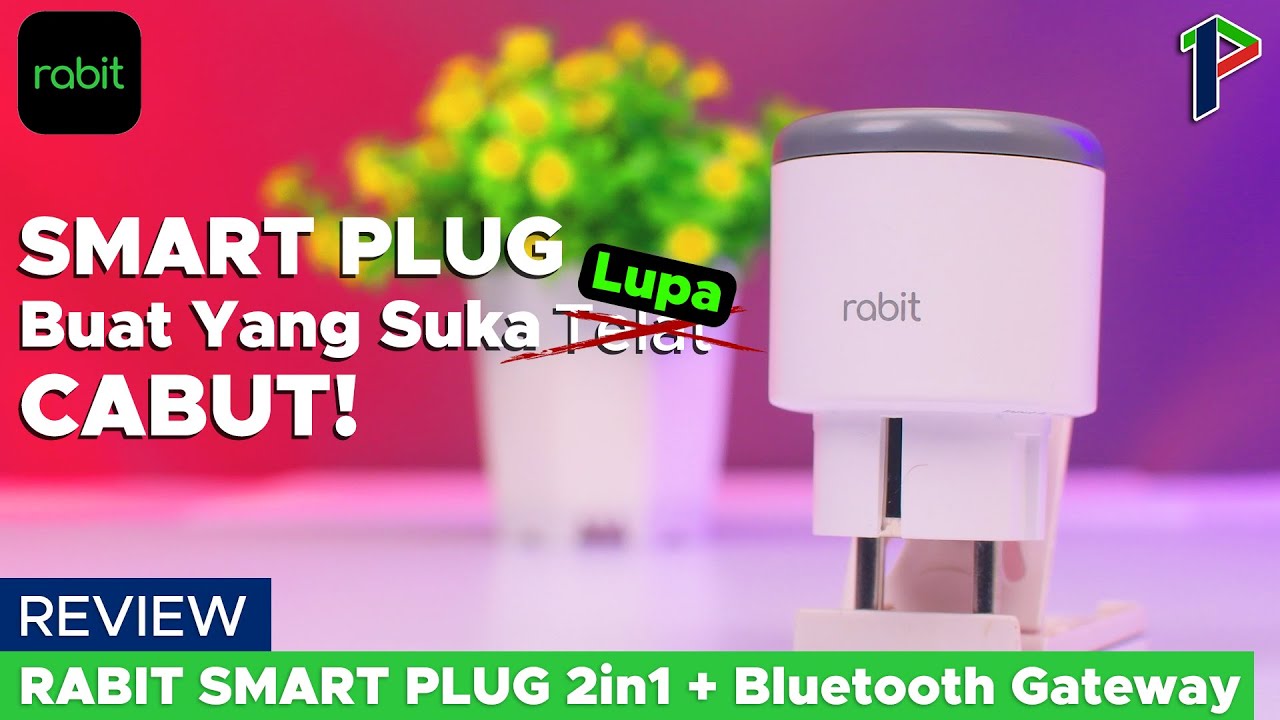 Smart Plug Anti Lupa Cabut! - Rabit Smart Plug 2 in 1 - Review Indonesia
