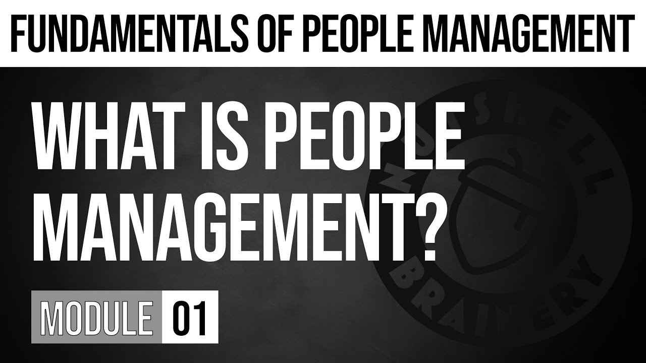 MODULE 01: What Is People Management?