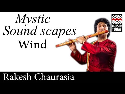 Mystic Soundscapes - Wind | Audio Jukebox | World Music | Instrumental | Rakesh Chaurasia