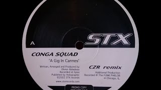 Conga Squad - A Gig In Cannes ( CZR Remix )