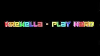 Krewella - Play Hard HQ