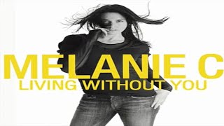 Melanie C - Living Without You (Instrumental)