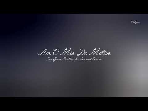 Am O Mie De Motive - Don Genove, Printesa de Aur, and Susanu 