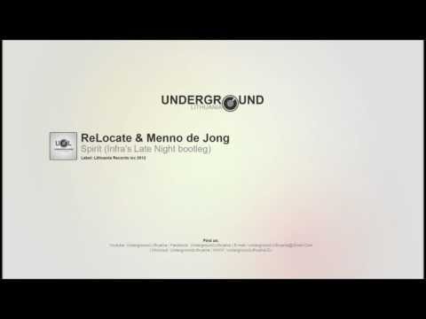 ReLocate & Menno de Jong - Spirit (Infra's Late Night Bootleg) [HD]