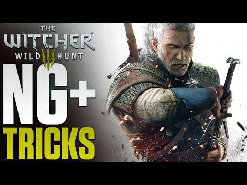 NG+ - 5 Essential Tips for Starting New Game Plus in The Witcher 3 Next Gen - 2024