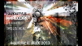 Hardstyle/Hardcore/Gabber/Industrial summer mix 2013 from Dark Modulator