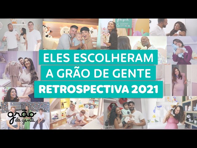 QUARTO GRÃO DE GENTE | RETROSPECTIVA 2021 COM OS FAMOSOS QUE ESCOLHERAM A MARCA