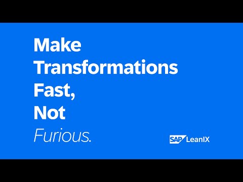 Make Transformations Fast, Not Furious | SAP LeanIX Enterprise Architecture
