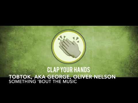 Tobtok, AKA George & Oliver Nelson - Something 'Bout The Music