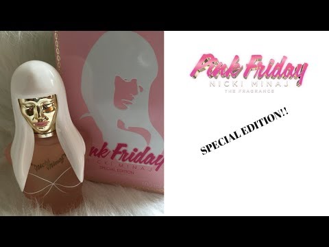 Nicki Minaj: PINK FRIDAY SPECIAL EDITION Perfume Review 2017 LIMITED EDITION!!