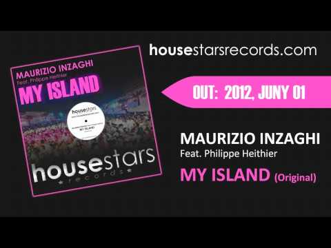MAURIZIO INZAGHI Feat. Philippe heithier - MY ISLAND
