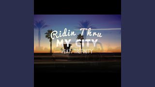 Ridin Thru My City (feat. Trefinity)