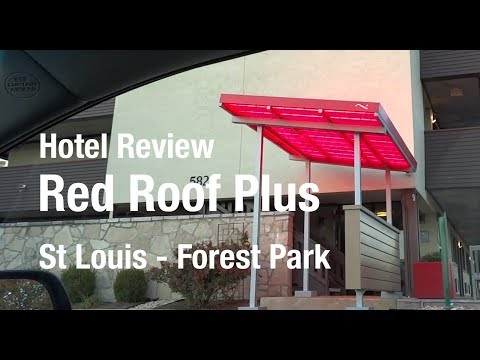 Hotel Review - Red Roof Plus Forest Park, St Louis MO