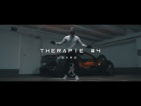 L3XRO - Therapie #4 | Dir. by @letsgetitfilms