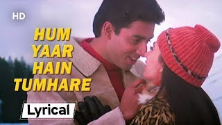 Hum Yaar Hain With Lyrics | Haan Maine Bhi Pyaar Kiya (2002)