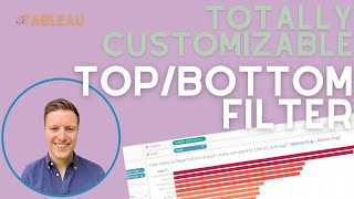 Totally Customizable Top/Bottom Filter in Tableau