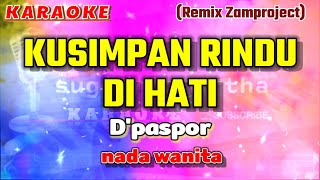Download lagu Karaoke KUSIMPAN RINDU DI HATI Remix nada wanita | Zam Project mp3 Download lagu Karaoke KUSIMPAN RINDU DI HATI Remix nada wanita | Zam Project mp3