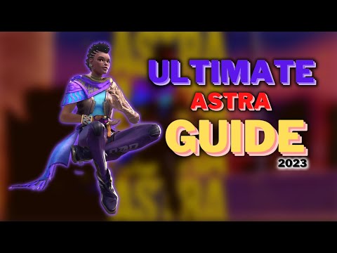 Astra Guide You'll Ever Need!  - VALORANT 2023
