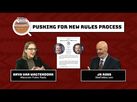 WisEye Morning Minute: Pushing for New Rules Process