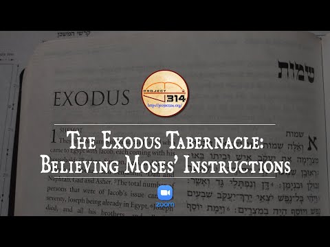 The Exodus Tabernacle-Believing Moses' Instructions-Mount Sinai Wisdom & Secrets Revealed plus Q&A