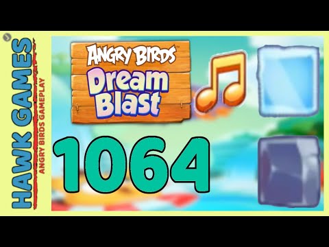 Angry Birds Dream Blast Level 1064 - Walkthrough, No Boosters