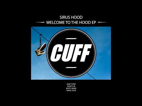 Sirus Hood - Magic Stick (Original Mix) [CUFF] Official