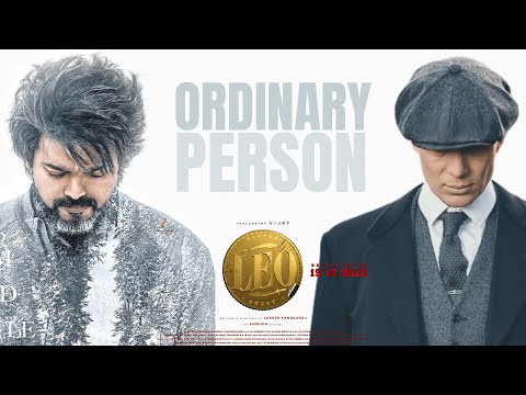 LEO - Ordinary Person | Peaky Blinder - Otnicka | Thalapathy Vijay | Cillian Murphy | Anirudh